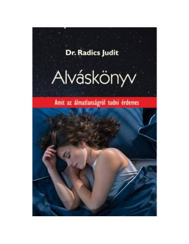 Alváskönyv (3.kiadás) - Amit az alvásproblémákról tudni érdemes