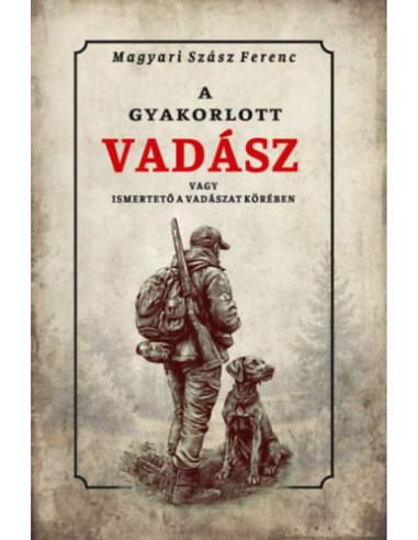 A gyakorlott vadász vagy ismertető a vadászat köréből