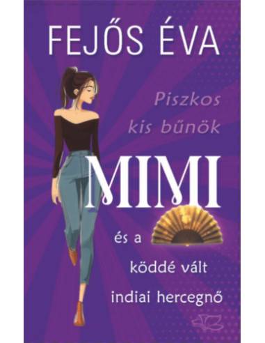 Piszkos kis bűnök-sorozat 3. - Mimi és a köddé vált indiai hercegnő