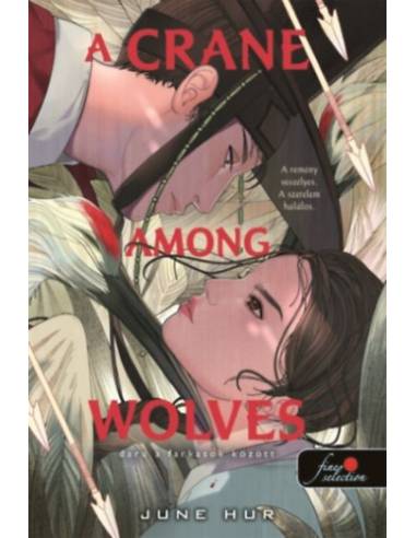 A Crane Among Wolves - Daru a farkasok között