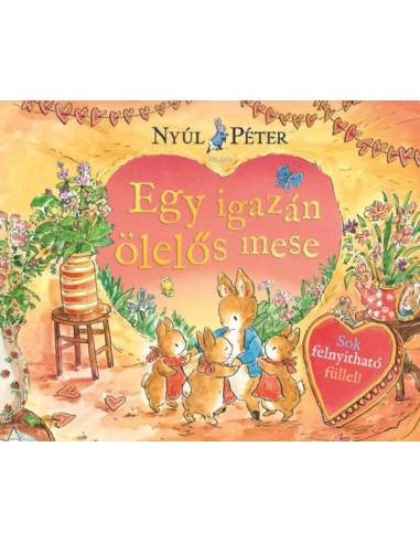 Nyúl Péter világa-Egy igazán ölelős mese