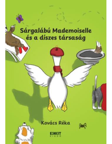 Sárgalábú Mademoiselle és a díszes társaság