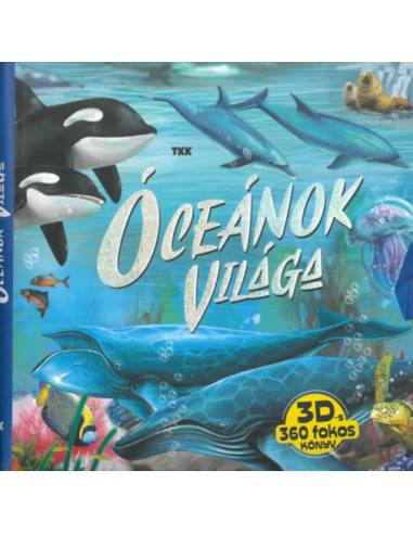 Óceánok világa - 3 D-s 360 fokos könyv