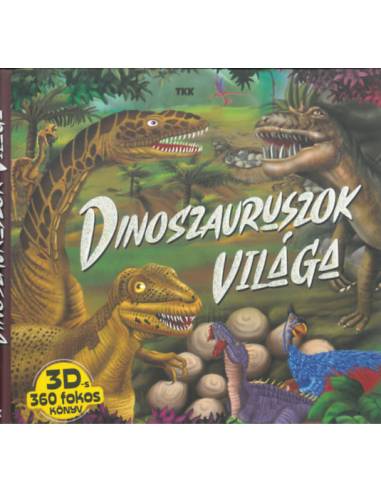 Dinoszauruszok világa - 3 D-s 360 fokos könyv