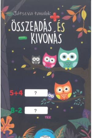 Összeadás és kivonás - Játszva tanulok