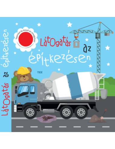 Látogatás az építkezésen