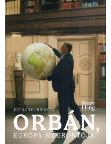 Orbán, Európa megrontója