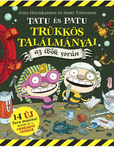 Tatu és Patu trükkös találmányai az idők során