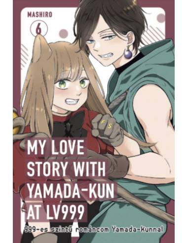 999-es szintű románcom Yamada-kunnal 6. - My love story with Yamada-kun at Lv999 6.