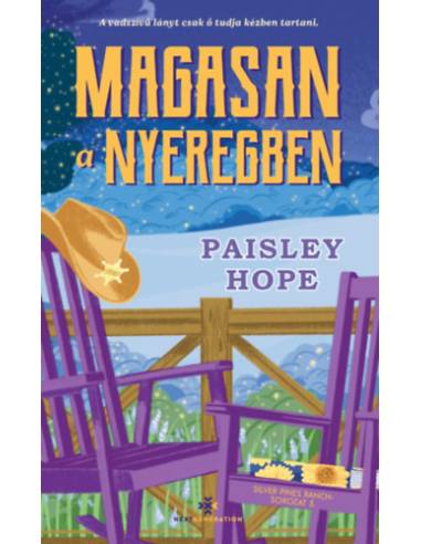 Magasan a nyeregben - Silver Pines Ranch-sorozat 3.