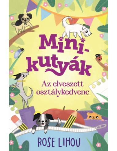 Minikutyák 2. - Az elveszett osztálykedvenc