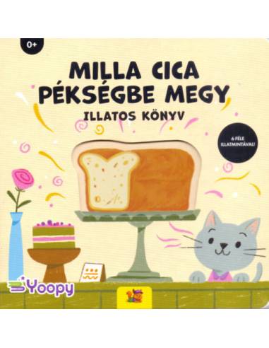 Milla Cica pékségbe megy - Illatos könyv