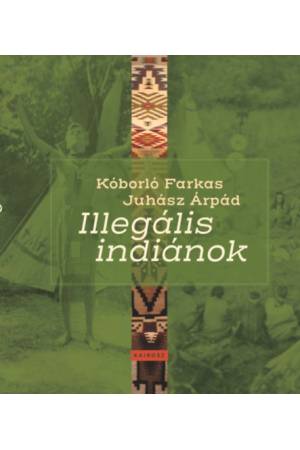 Illegális indiánok