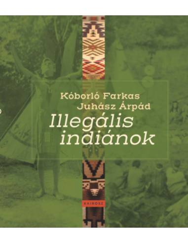 Illegális indiánok