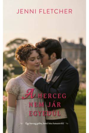 A herceg nem jár egyedül