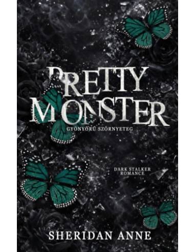 Pretty monster - Gyönyörű szörnyeteg - (Különleges kiadás)