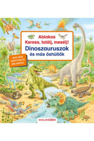 Ablakos Keress, találj, mesélj! Dinoszauruszok