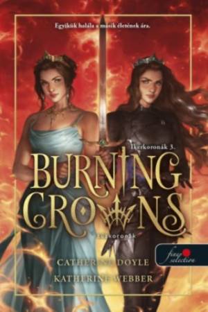 Burning Crowns - Tűzkoronák - Ikerkoronák 3.