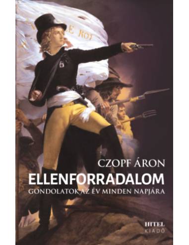 Ellenforradalom - Gondolatok az év minden napjára
