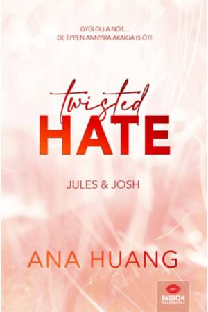 Twisted Hate - Jules & Josh - Floral Edition - Twisted-sorozat 3. rész - (Különleges kiadás)