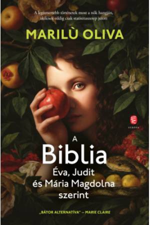 A Biblia Éva, Judit és Mária Magdolna szerint