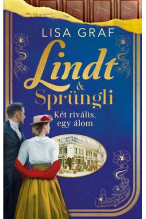 Lindt & Sprüngli 2. - Két rivális, egy álom - (Különleges kiadás)