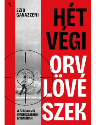 Hétvégi orvlövészek