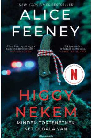 Higgy nekem - Minden történetnek két oldala van