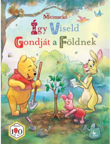 Micimackó: Így viseld gondját a Földnek