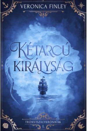 Kétarcú királyság - Trónviszálykrónikák I.