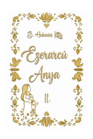 Ezerarcú Anya II. - verses kötet felnőtteknek