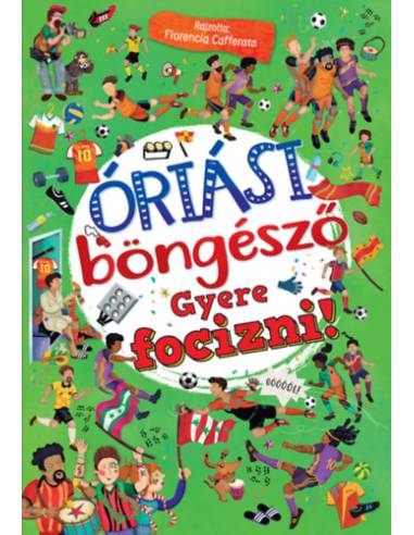 Óriási böngésző - Gyere focizni!