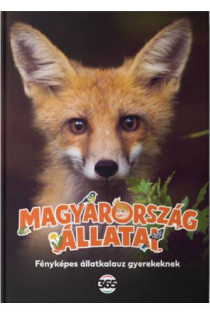 Magyarország állatai - Fényképes állatkalauz gyerekeknek