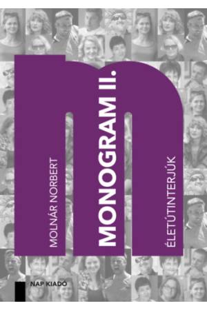 Monogram II. - Életútinterjúk