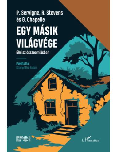 Egy másik világvége - Élni az összeomlásban
