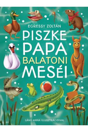 Piszke Papa balatoni meséi