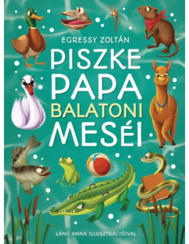 Piszke Papa balatoni meséi