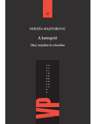 A korrupció - Okai, terjedése és a kezelése