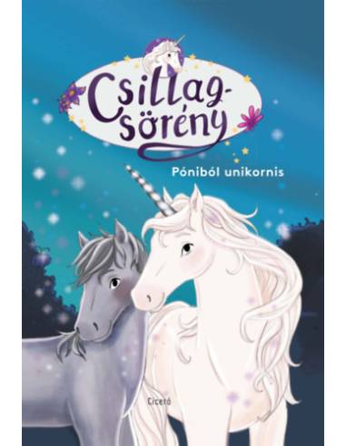 Póniból unikornis - Csillagsörény 1.