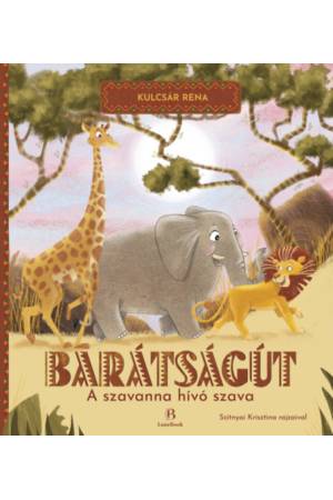 Barátságút - A szavanna hívó szava
