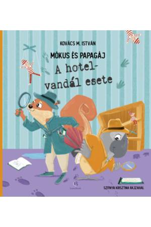Mókus és Papagáj - A hotelvandál esete
