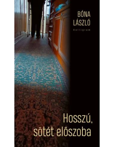 Hosszú, sötét előszoba - Anyám és halál