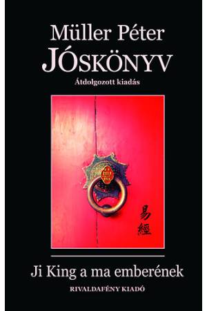 Jóskönyv - Ji King a ma emberének