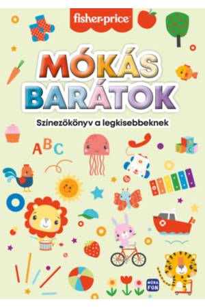 Mókás barátok - színezőkönyv a legkisebbeknek - Fisher - Price