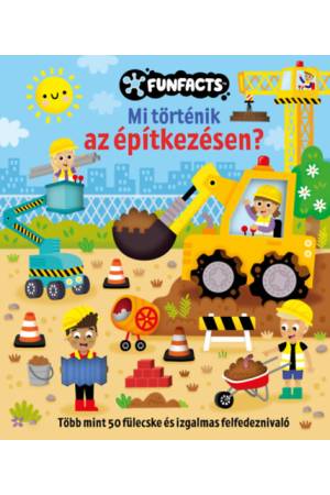 Mi történik az építkezésen?