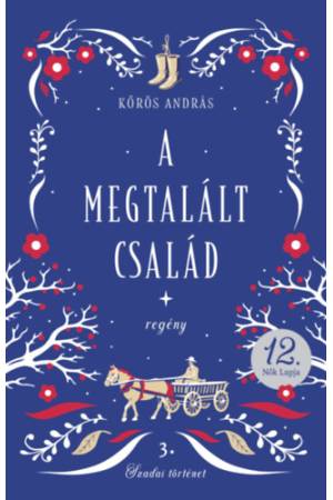 A megtalált család - Szadai történet 3.