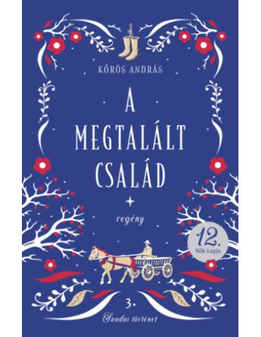 A megtalált család - Szadai történet 3.