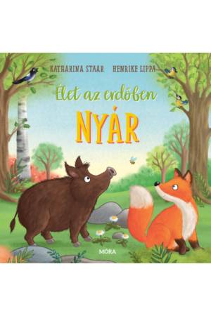Élet az erdőben - Nyár