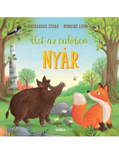Élet az erdőben - Nyár
