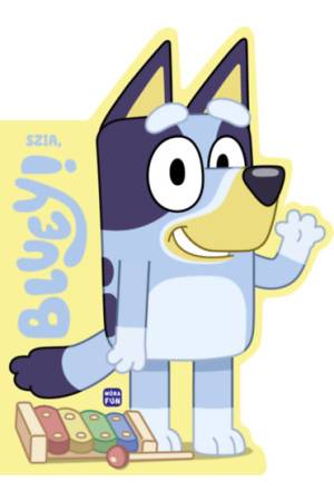 Bluey. Szia, Bluey!
